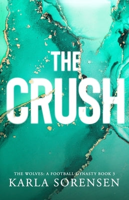 The Crush: Alternate Cover by Sorensen, Karla