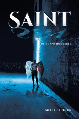 Saint Sin: Pride and Innocence by Sanctus, Shade