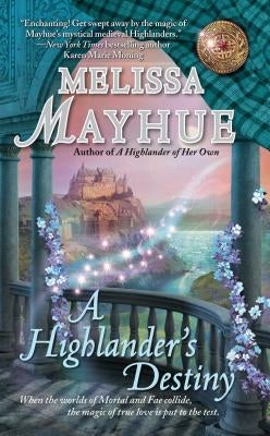 A Highlander's Destiny by Mayhue, Melissa