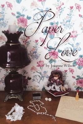 Paper Love by Wilson, Josanne