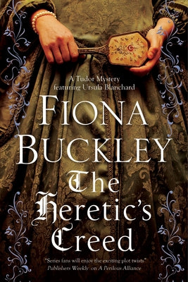 The Heretic's Creed by Buckley, Fiona