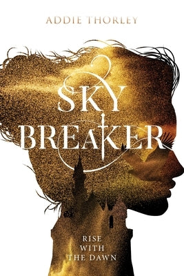 Sky Breaker by Thorley, Addie