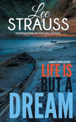 Life is But a Dream: A Marlow and Sage Mystery by Strauss, Lee