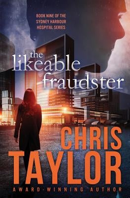 The Likeable Fraudster by Taylor, Chris