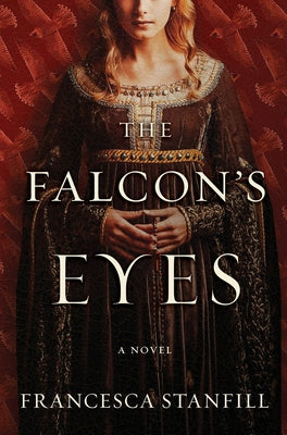 The Falcon's Eyes by Stanfill, Francesca