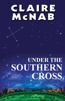 Under the Southern Cross by McNab, Claire