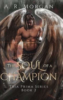 The Soul of a Champion by Morgan, A. R.