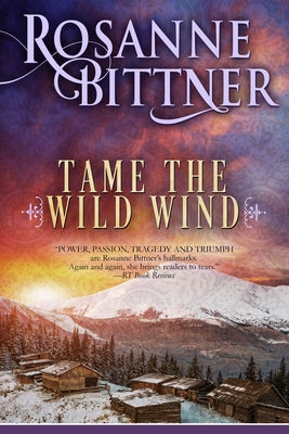 Tame the Wild Wind by Bittner, Rosanne