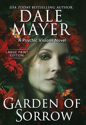 Garden of Sorrow: A Psychic Visions Novel by Mayer, Dale