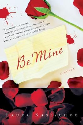 Be Mine by Kasischke, Laura