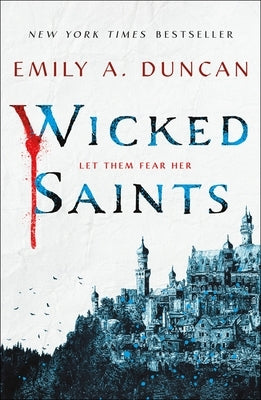 Wicked Saints by Duncan, Emily A.