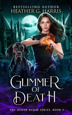 Glimmer of Death: An Urban Fantasy Novel by Harris, Heather G.