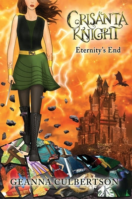 Crisanta Knight: Eternity's End: Volume 9 by Culbertson, Geanna