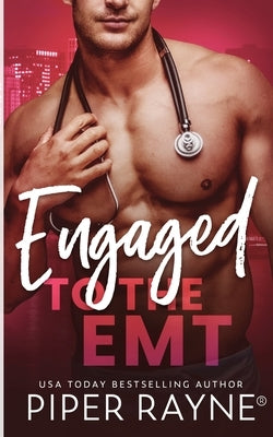 Engaged to the EMT by Rayne, Piper