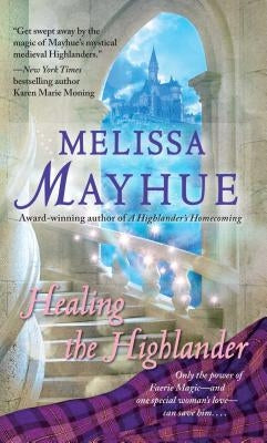 Healing the Highlander by Mayhue, Melissa