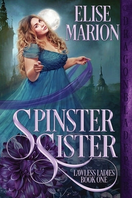 Spinster Sister by Marion, Elise