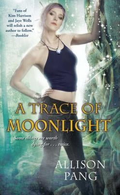 A Trace of Moonlight by Pang, Allison