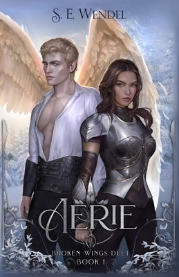 Aerie: A Fantasy Novel by Wendel, S. E.