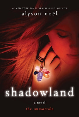 Shadowland: The Immortals by No?l, Alyson