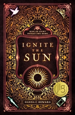 Ignite the Sun by Howard, Hanna