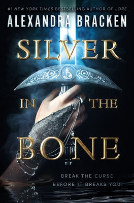 Silver in the Bone by Bracken, Alexandra