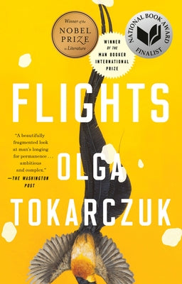 Flights: Nobel Prize and Booker Prize Winner by Tokarczuk, Olga