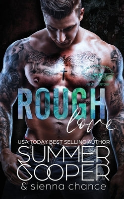 Rough Love: A Motorcycle Club New Adult Romance by Cooper, Summer