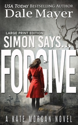 Simon Says... Forgive by Mayer, Dale