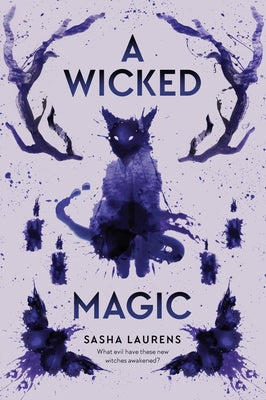 A Wicked Magic by Laurens, Sasha