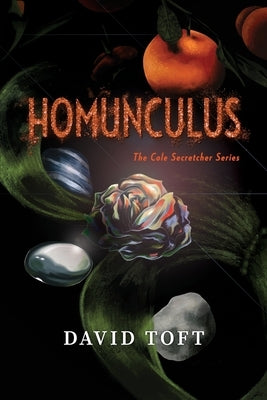 Homunculus: The Cole Secretcher Series by Toft, David