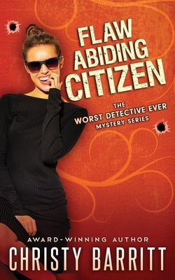 Flaw Abiding Citizen by Barritt, Christy