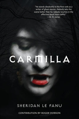 Carmilla (Warbler Classics Annotated Edition) by Le Fanu, Joseph Sheridan