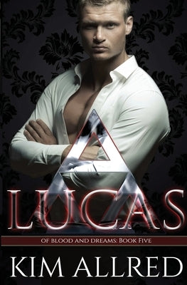 Lucas: A Vampire Urban Fantasy by Allred, Kim