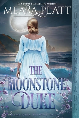 The Moonstone Duke by Platt, Meara