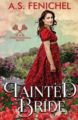 Tainted Bride by Fenichel, A. S.