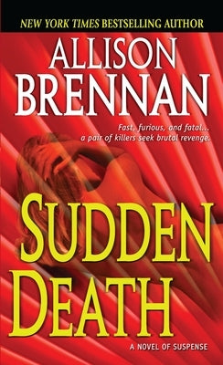 Sudden Death: A Novel of Suspense by Brennan, Allison