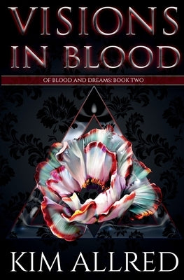 Visions in Blood: A Vampire Urban Fantasy by Allred, Kim