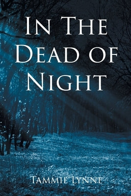 In The Dead of Night by Lynne, Tammie