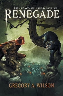 Renegade by Wilson, Gregory A.