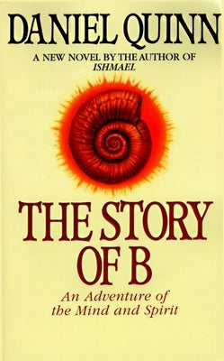 The Story of B by Quinn, Daniel