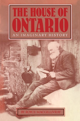 The House of Ontario by Macgillivray, Royce