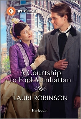 A Courtship to Fool Manhattan by Robinson, Lauri