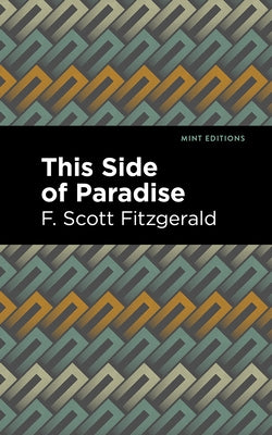 This Side of Paradise by Fitzgerald, F. Scott