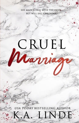 Cruel Marriage (Special Edition) by Linde, K. A.