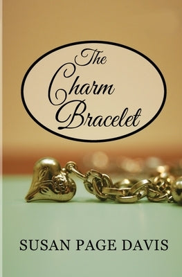 The Charm Bracelet by Davis, Susan Page