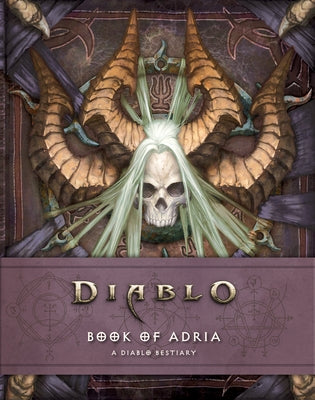 Diablo: Book of Adria: A Diablo Bestiary by Brooks, Robert