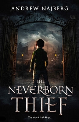 The Neverborn Thief by Najberg, Andrew