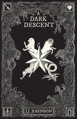 A Dark Descent by Johnson, J. J.