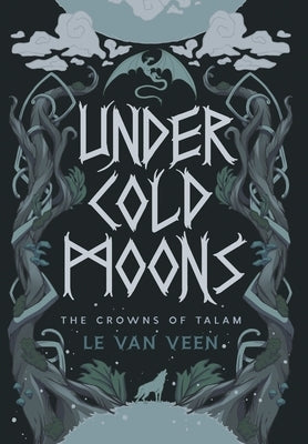 Under Cold Moons by Van Veen, L. E.