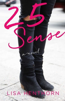 25 Sense by Henthorn, Lisa